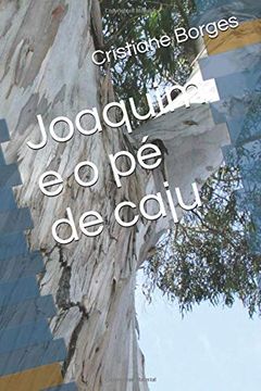 portada Joaquim e o pé de Caju (in Portuguese)