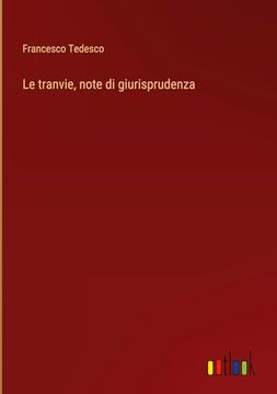 portada Le Tranvie, Note di Giurisprudenza (in Italian)