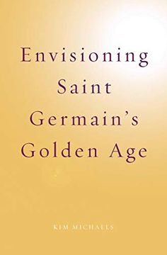 portada Envisioning Saint Germain's Golden age (Spiritualising the World) Paperback (en Inglés)