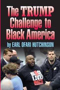 portada TheTrump Challenge to Black America (en Inglés)