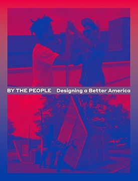portada By the People: Designing a Better America (en Inglés)