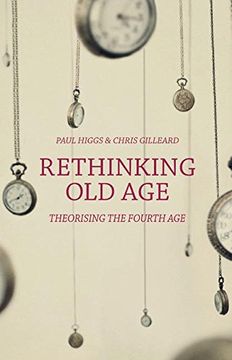 portada Rethinking old Age: Theorising the Fourth age (en Inglés)