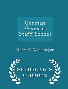 portada German General Staff School - Scholar's Choice Edition (en Inglés)