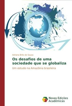 portada Os desafios de uma sociedade que se globaliza: Um estudo na Amazônia brasileira