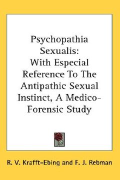 portada psychopathia sexualis: with especial reference to the antipathic sexual instinct, a medico-forensic study