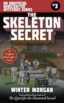 portada The Skeleton Secret: An Unofficial Minecrafters Mysteries Series, Book Three (Unofficial Minecrafter Mysteries) (en Inglés)