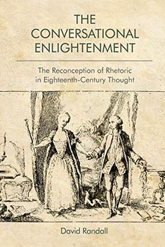 portada The Conversational Enlightenment: The Reconception of Rhetoric in Eighteenth-Century Thought (en Inglés)