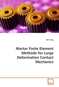 portada Mortar Finite Element Methods for Large Deformation Contact Mechanics