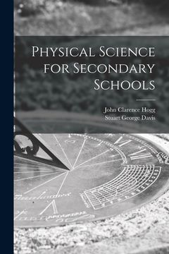 portada Physical Science for Secondary Schools (en Inglés)