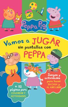 portada Peppa Pig. A jugar sin pantallas (in Spanish)