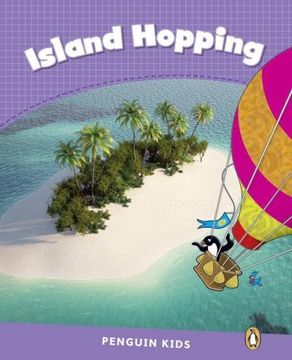portada Penguin Kids 5 Island Hopping Reader Clil (Pearson English Kids Readers) - 9781408288436 (Penguin Kids Level 5) (en Inglés)