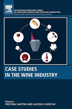 portada Case Studies in the Wine Industry (Woodhead Publishing Series in Consumer Science and Strategic Marketing) (in English)