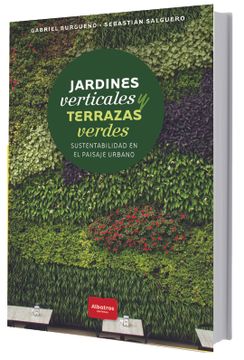 portada Jardines Verticales y Terrazas Verdes (in Spanish)