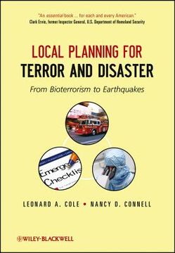 portada Local Planning for Terror and Disaster: From Bioterrorism to Earthquakes