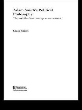 portada adam smith's political philosophy: the invisible hand and spontaneous order (en Inglés)