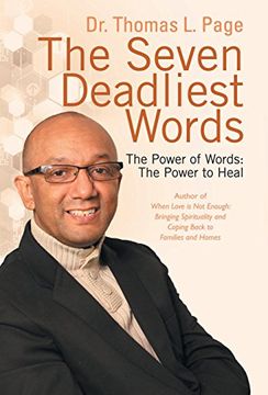 portada The Seven Deadliest Words: The Power of Words: The Power to Heal (in English)