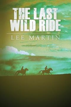 portada The Last Wild Ride (en Inglés)