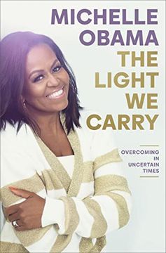 portada The Light we Carry: Overcoming in Uncertain Times (en Inglés)