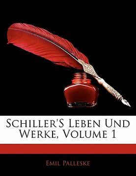 portada Schiller's Leben Und Werke, Zweiter Band (en Alemán)