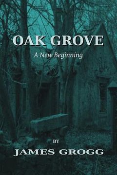 portada Oak Grove: A New Beginning (en Inglés)