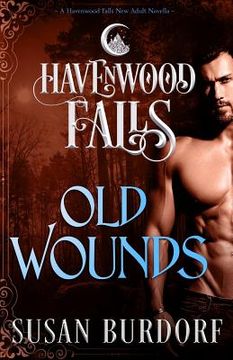 portada Old Wounds: A Havenwood Falls Novella (en Inglés)