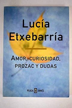 portada Amor, Curiosidad, Prozac y Dudas