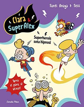 portada Clara & Superàlex 5. Superherois Sota Hipnosi: Torna el Pànic al Veïnat! (Clara & Superalex) 