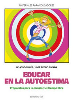 Educar En La Autoestima -1ª Edic (Materiales para educadores)