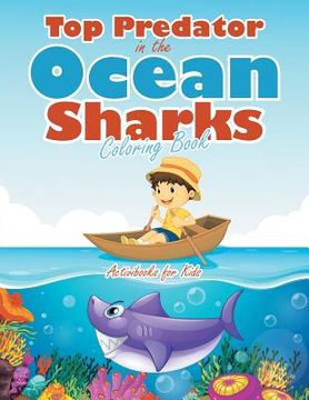 portada Top Predator in the Ocean: Sharks Coloring Book