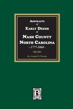 portada Abstracts of Early Deeds of Nash County, North Carolina, 1777-1868 (in English)