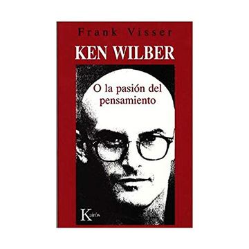 portada Ken Wilber o la Pasion del Pensamiento (in Spanish)