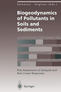 portada biogeodynamics of pollutants in soils and sediments: risk assessment of delayed and non-linear responses (en Inglés)
