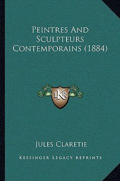 portada Peintres And Sculpteurs Contemporains (1884) (en Francés)
