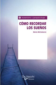 portada Cómo Recordar los Sueños (in Spanish)