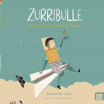 portada Zurribulle (Mejor¡ Pensar Antes de Actuar! ) (in Spanish)