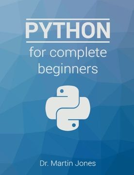 portada Python for complete beginners: A friendly guide to coding, no experience required