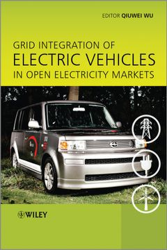 portada Grid Integration of Electric Vehicles in Open Electricity Markets (en Inglés)