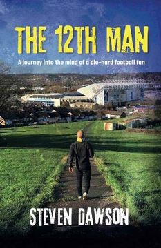 portada The 12Th Man: A Journey Into the Mind of a Die-Hard Football fan (in English)