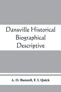 portada Dansville; historical, biographical, descriptive (in English)