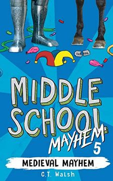 portada Medieval Mayhem (Middle School Mayhem) (en Inglés)