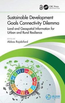 portada Sustainable Development Goals Connectivity Dilemma (Open Access): Land and Geospatial Information for Urban and Rural Resilience (en Inglés)