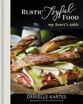 portada Rustic Joyful Food: My Heart's Table (en Inglés)