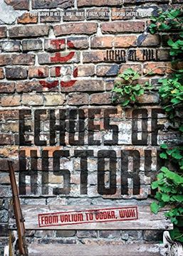 portada Echoes of History: From Valium to Vodka, Wwii. (en Inglés)