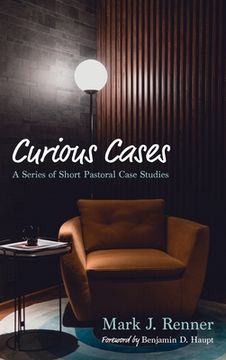 Curious Cases: A Series of Short Pastoral Case Studies