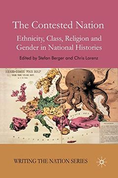 portada The Contested Nation: Ethnicity, Class, Religion and Gender in National Histories (Writing the Nation) (en Inglés)