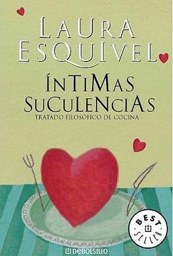 portada Intimas Suculencias - Tratado Filosofico de Cocina (Bestseller (Debolsillo)) (in Spanish)