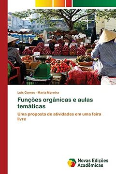 portada Funções Orgânicas e Aulas Temáticas: Uma Proposta de Atividades em uma Feira Livre (en Portugués)