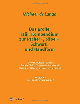 portada Das Große Taiji-Kompendium zur Fächer-, Säbel-, Schwert- und Handform (in German)