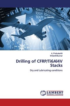 portada Drilling of CFRP/Ti6Al4V Stacks (en Inglés)