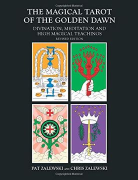 portada The Magical Tarot of the Golden Dawn: Divination, Meditation and High Magical Teachings (en Inglés)